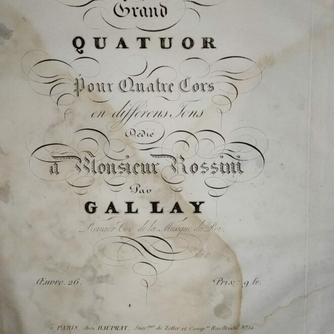 Gallay, J. F. - Grand Quartet for Horns in different keys op.26 (1st ed.)